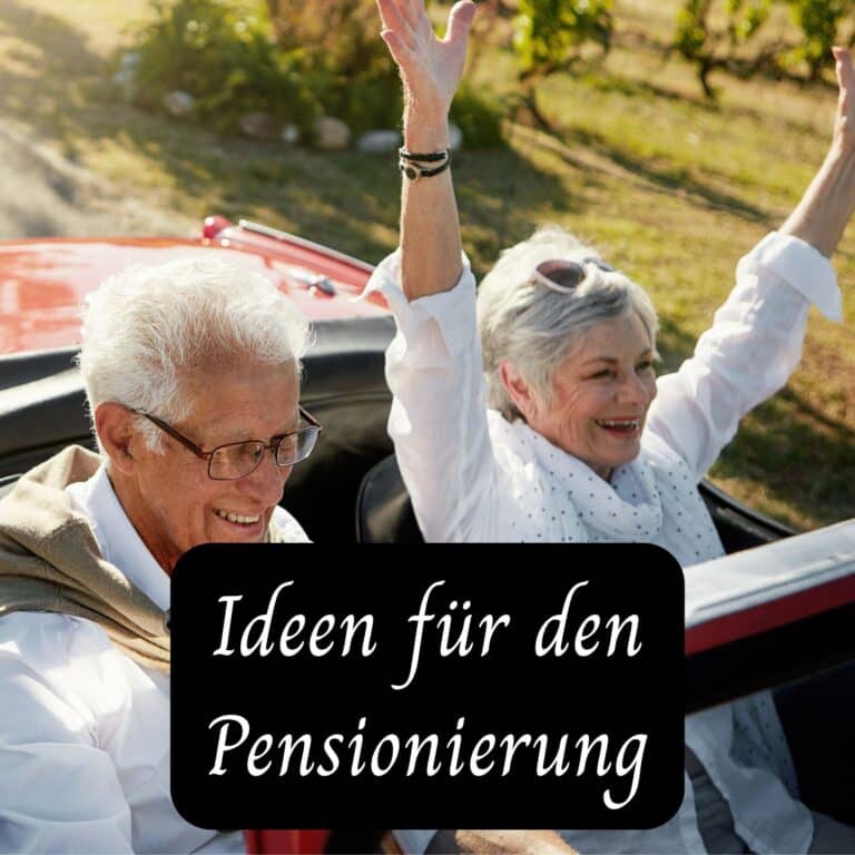Ideen für Pensionierung